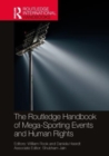 The Routledge Handbook of Mega-Sporting Events and Human Rights - Book
