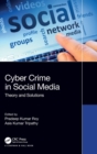 Cybercrime in Social Media : Theory and Solutions - Book