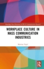 Workplace Culture in Mass Communication Industries - Book