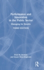 Performance and Innovation in the Public Sector : Managing for Results - Book