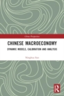 Chinese Macroeconomy : Dynamic Models, Calibration and Analysis - Book