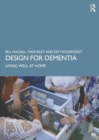 Design for Dementia : Living Well at Home - Book