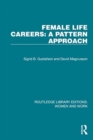 Female Life Careers: A Pattern Approach - Book