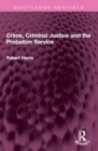 Crime, Criminal Justice and the Probation Service - Book