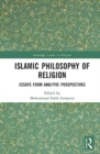 Islamic Philosophy of Religion : Essays from Analytic Perspectives - Book