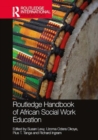 Routledge Handbook of African Social Work Education - Book