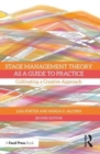 Stage Management Theory as a Guide to Practice : Cultivating a Creative Approach - Book