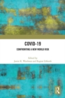 COVID-19 : Confronting a New World Risk - Book