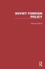 Routledge Library Editions: Soviet Foreign Policy - Book