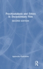 Psychoanalysis and Ethics in Documentary Film - Book