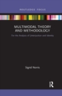 Multimodal Theory and Methodology : For the Analysis of (Inter)action and Identity - Book