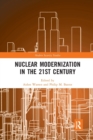Nuclear Modernization in the 21st Century - Book