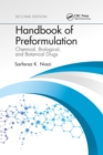 Handbook of Preformulation : Chemical, Biological, and Botanical Drugs, Second Edition - Book