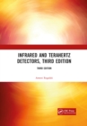 Infrared and Terahertz Detectors, Third Edition - Book