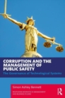 Corruption and the Management of Public Safety : The Governance of Technological Systems - Book