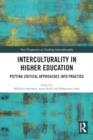Interculturality in Higher Education : Putting Critical Approaches into Practice - Book