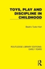 Toys, Play and Discipline in Childhood - Book