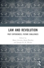 Law and Revolution : Past Experiences, Future Challenges - Book