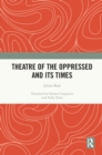 Theatre of the Oppressed and its Times - Book