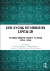 Challenging Authoritarian Capitalism : The Transformative Power of the World Social Forum - Book