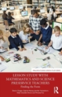 Lesson Study with Mathematics and Science Preservice Teachers : Finding the Form - Book