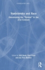 Stanislavsky and Race : Questioning the “System” in the 21st Century - Book