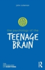 The Psychology of the Teenage Brain - Book
