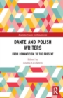 Dante and Polish Writers : From Romanticism to the Present - Book