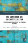 The Consumer Co-operative Sector : International Perspectives on Strategic Renewal - Book
