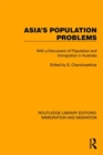 Asia's Population Problems : With a Discussion of Population and Immigration in Australia - Book