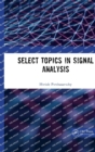 Select Topics in Signal Analysis - Book