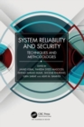 System Reliability and Security : Techniques and Methodologies - Book