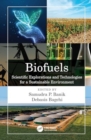 Biofuels : Scientific Explorations and Technologies for a Sustainable Environment - Book