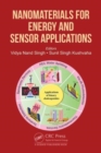 Nanomaterials for Energy and Sensor Applications - Book