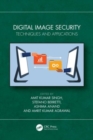 Digital Image Security : Techniques and Applications - Book