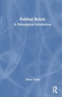 Political Beliefs : A Philosophical Introduction - Book