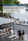 Making Places for People : 12 Questions Every Designer Should Ask - Book