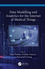 Data Modelling and Analytics for the Internet of Medical Things - Book