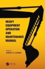 Heavy Equipment Operation and Maintenance Manual - Book