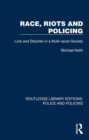 Race, Riots and Policing : Lore and Disorder in a Multi-racist Society - Book