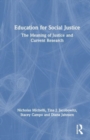 Education for Social Justice : The Meaning of Justice and Current Research - Book