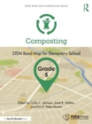 Composting, Grade 5 : STEM Road Map for Elementary School - Book