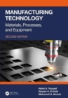 Manufacturing Technology : Materials, Processes, and Equipment - Book
