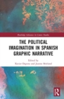 The Political Imagination in Spanish Graphic Narrative - Book