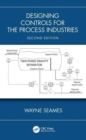 Designing Controls for the Process Industries - Book