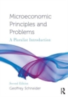 Microeconomic Principles and Problems : A Pluralist Introduction - Book