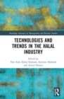 Technologies and Trends in the Halal Industry - Book