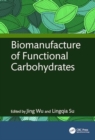 Biomanufacture of Functional Carbohydrates - Book