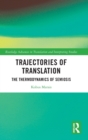 Trajectories of Translation : The Thermodynamics of Semiosis - Book