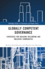 Globally Competent Governance : Strategies for Building Welcoming and Inclusive Communities - Book
